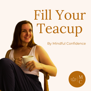 Fill Your Teacup Podcast