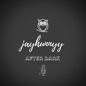 Jayhunnyy After Dark