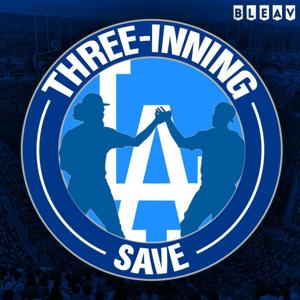 Three-Inning Save: A Los Angeles Dodgers Podcast by Three-Inning Save