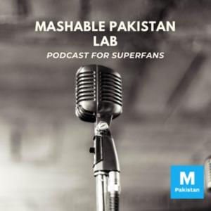 Mashable Pakistan Lab