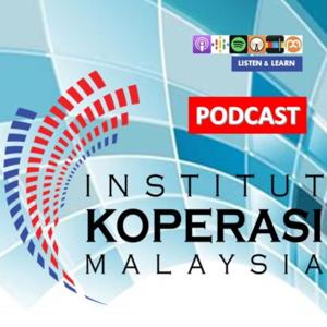 PODCAST INSTITUT KOPERASI MALAYSIA