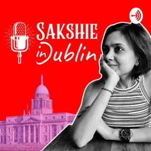 SAKSHIE in DUBLIN