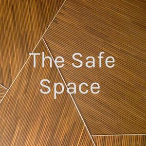 The Safe Space