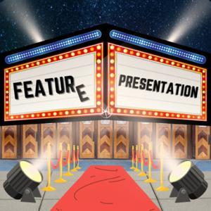 Feature Presentation
