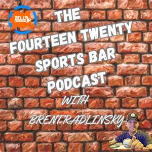 The Fourteen Twenty Sports Bar Podcast