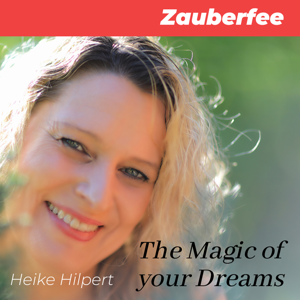 The Magic of your Dreams