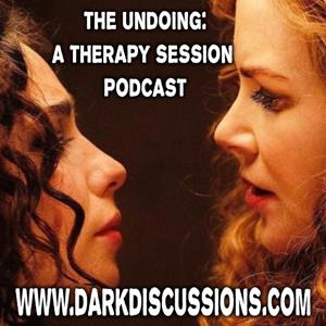 The Undoing - A Therapy Sessions Podcast