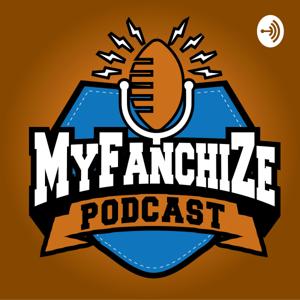 Myfanchize fantasy football podcast