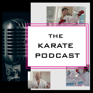 The Karate Podcast