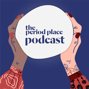 The Period Place Podcast