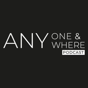 Anyone & Anywhere Podcast