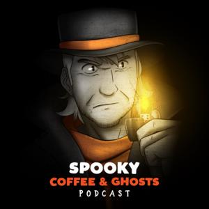 Spooky Coffee and Ghosts Podcast