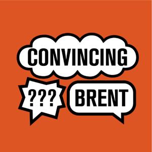 Convincing Brent