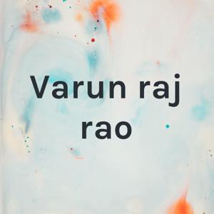 Varun raj rao