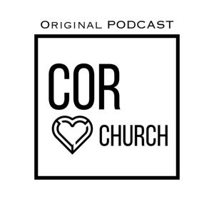 The COR Church Podcast // Joel Leggett