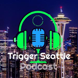 Trigger Seattle. Science, Tech and Business Podcast