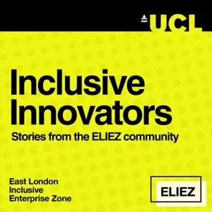 Inclusive Innovators powered by UCL ELIEZ