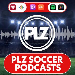 PLZ Football Podcast by PLZ Soccer