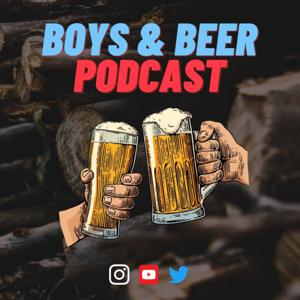 Boys and Beers Podcast