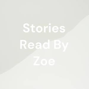 Stories Read By Zoe