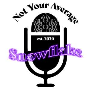 Not Your Average Snowflake