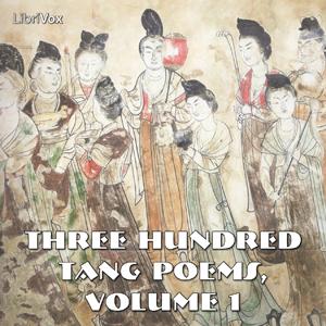 唐诗三百首 卷一  Three Hundred Tang Poems, Volume 1 by Various