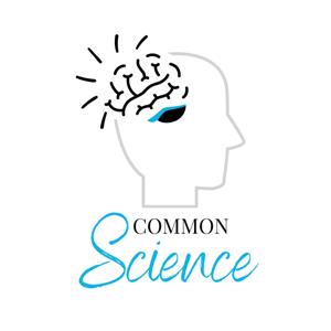 Common Science Podcast