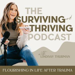 Surviving and Thriving Podcast