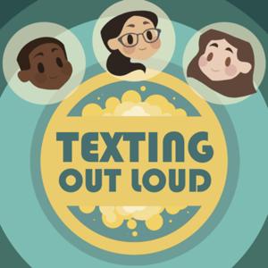 Texting Out Loud