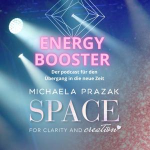 Energy Booster - der podcast für den Übergang in die neue Zeit