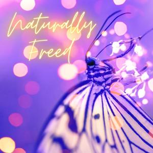 Naturally Freed