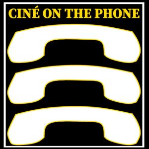 CINÉ ON THE PHONE