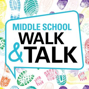 Middle School Walk & Talk by Association for Middle Level Education