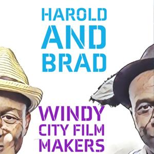 Harold and Brad: Windy City Filmmakers