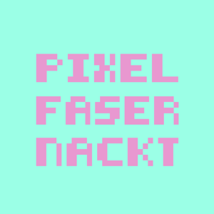 Pixelfasernackt