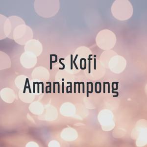 Ps Kofi Amaniampong