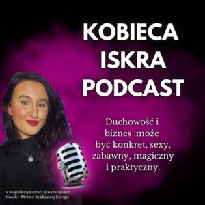 KOBIECA ISKRA PODCAST