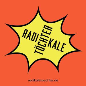 Radikale Töchter - Mut für Anfänger:innen