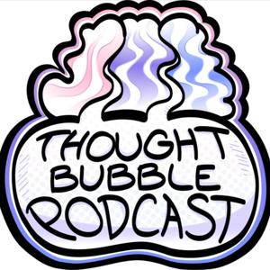 Thought Bubble Podcast