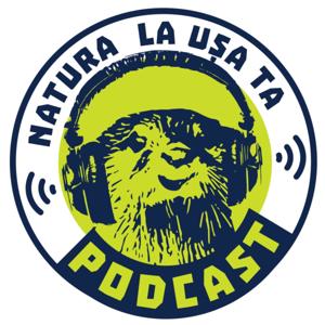 Natura la usa ta #podcast