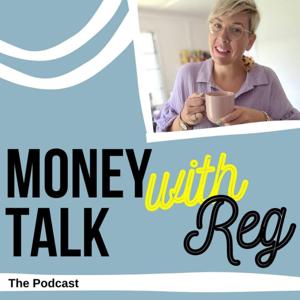 Money Talk with Reg