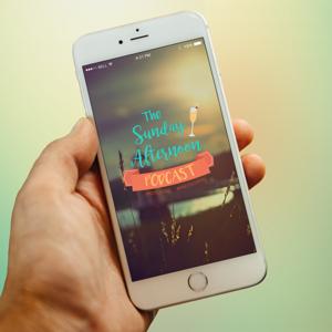The Sunday Afternoon Podcast