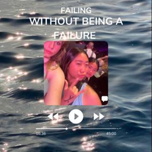 Failing Without Being a Failure