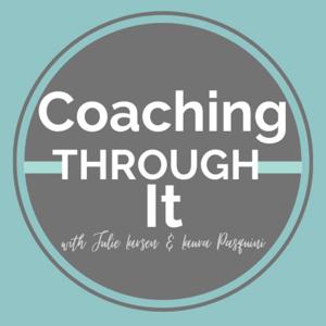 Coaching Through It