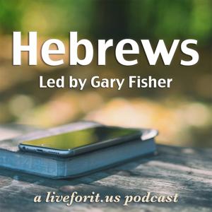 Liveforit Hebrews Study