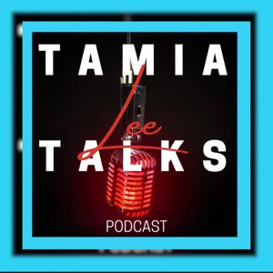 Tamia Lee Talks Podcast