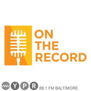 On The Record by WYPR 88.1 FM Baltimore