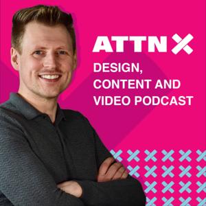 ATTNx - Design, Content and Video Podcast