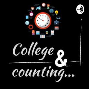 College & Counting...