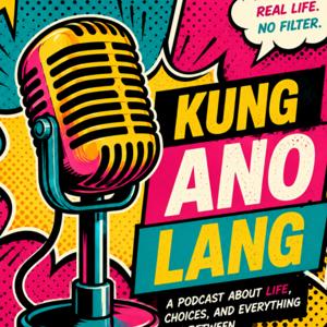 Kung Ano Lang